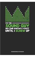Engineering Notebook: Dotted Log Book For Audio Engineer: Sound Engineer Journal Nobody Knows I Exist Gift