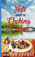 Nuts and a Choking Corpse: (Sandy Bay Cozy Mystery)