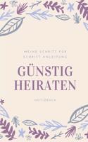 Günstig Heiraten Meine Schritt Für Schritt Anleitung Notizbuch: A5 Notizbuch kariert als Geschenk zur Verlobung und Hochzeit - Hochzeitsplaner - Hochzeitsvorbereitung - Organizer - Hochzeitstagebuch - Hochzeitsbu