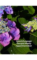 Speech/Language Therapist Weekly Appointment Book: Undated Hourly Appointment Book