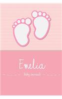 Emelia - Baby Book: Personalized Baby Book for Emelia, Perfect Journal for Parents and Child