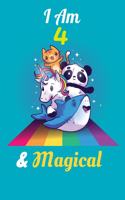 I Am 4 & Magical: Cute Cat Unicorn Panda and Shark Riding a Magical Rainbow Notebook Journal for Girls, Happy Birthday Gift for Children, 4 Years Old, 4th Birthday Un