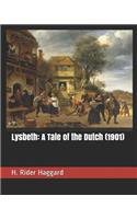 Lysbeth: A Tale of the Dutch (1901)
