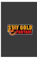 Stay Gold Pony Boy: Little Pony Perfect Dot Grid Notebook/Journal (6x9)