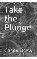 Take the Plunge