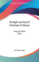 Right And Duty Of Christianity To Educate