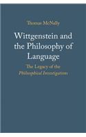 Wittgenstein and the Philosophy of Language