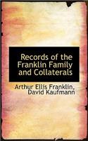 Records of the Franklin Family and Collaterals