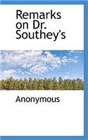Remarks on Dr. Southey's