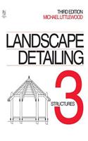 Landscape Detailing Volume 3