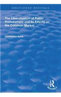 Liberalisation of Public Procurement and Its Effects on the Common Market