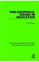 Philosophical Issues in Education