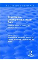 Organisation Development in Health Care