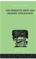 Primitive Mind and Modern Civilization