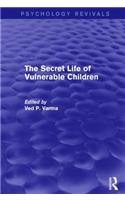 Secret Life of Vulnerable Children