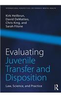 Evaluating Juvenile Transfer and Disposition