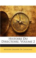 Histoire Du Directoire, Volume 2