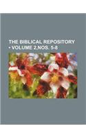 The Biblical Repository (Volume 2, Nos. 5-8): (English)