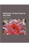 Memorial of Matthias W. Baldwin