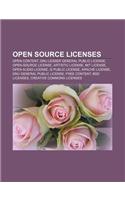 Open Source Licenses: Open Content, Gnu Lesser General Public License, Open-Source License, Artistic License, Mit License, Open Audio Licens: (English)