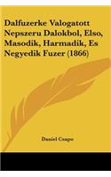 Dalfuzerke Valogatott Nepszeru Dalokbol, Elso, Masodik, Harmadik, Es Negyedik Fuzer (1866)