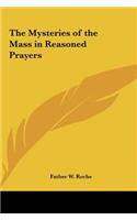 The Mysteries of the Mass in Reasoned Prayers