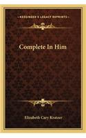 Complete In Him