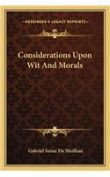 Considerations Upon Wit And Morals: (English)