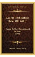 George Washington's Rules Of Civility