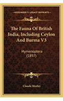 The Fauna of British India, Including Ceylon and Burma V3