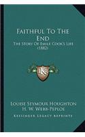 Faithful To The End