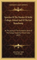 Speeches Of The Warden Of Keble College, Oxford And Of The Earl Beauchamp