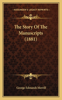 Story Of The Manuscripts (1881)