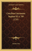 Concilium Lateranense Stephani III A. 769 (1735): (Latin)