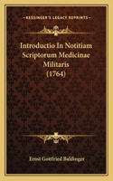 Introductio In Notitiam Scriptorum Medicinae Militaris (1764)