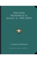 Discours Prononces Le Juillet 31, 1895 (1895)