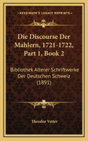 Die Discourse Der Mahlern, 1721-1722, Part 1, Book 2: Bibliothek Alterer Schriftwerke Der Deutschen Schweiz (1891)