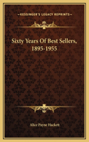 Sixty Years Of Best Sellers, 1895-1955