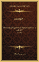 Nihongi V1: Chronicles Of Japan From The Earliest Times To A. D. 697 (1896)