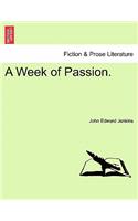 A Week of Passion.