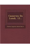Causeries Du Lundi, 13...