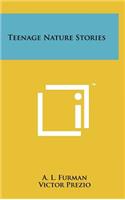 Teenage Nature Stories
