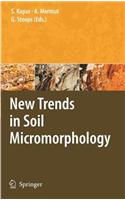 New Trends in Soil Micromorphology