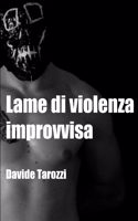 Lame Di Violenza Improvvisa
