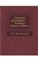 Christian Spirituality - Primary Source Edition