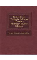 Rime Di M. Vittoria Colonna D'Avalo - Primary Source Edition