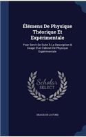 Elemens de Physique Theorique Et Experimentale