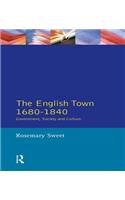 The English Town, 1680-1840