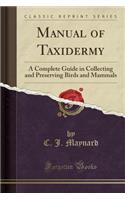 Manual of Taxidermy