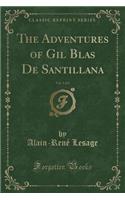 The Adventures of Gil Blas de Santillana, Vol. 1 of 2 (Classic Reprint)